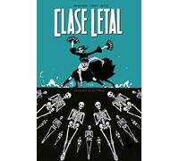 CLASE LETAL 6. ESTO NO ES EL FINAL