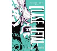 CLASE LETAL EDICIÓN DE LUJO 3. REVUELTA ADOLESCENTE