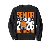 Clase Senior de 2026 Graduación de Baloncesto The Final Shot Sudadera