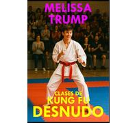 Clases de Kung Fu Desnudo: Una Historia Corta Erótica en Español - CFNM Deportes (Nadando Desnudo)