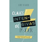 Clases Intensivas de Poder: Estrategias para recuperar tu Poder Interno y aumentar tu bienestar.