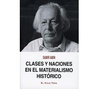 Clases y naciones en el materialismo histórico (SIN COLECCION)