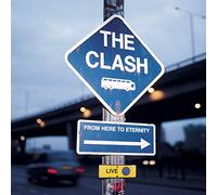The Clash - Live: from Here to Eternity