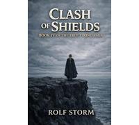 Clash of Shields: Book IV of The True Viking Saga (TRUE VIKING SAGA Book)