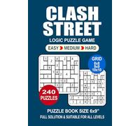 Clash Street Puzzle Book For Adults: 240 Puzzles Clash Street Great Logic Puzzle Game For Adults Seniors and Teens 3 Levels: Easy Medium and Hard Portable size 6x9 Inches.