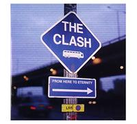 Clash the - The Clash - from Here to Eternety Live