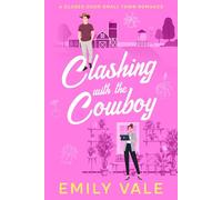 Clashing with the Cowboy: A Closed Door Small Town Romance (The Gallaghers of Fortuna Creek Valley)