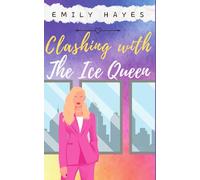 Clashing with the Ice Queen: A Lesbian/Sapphic Ice Queen Romance (The Ice Queen Series)