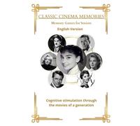 Clasic Cinema Memories: Memory activities inspired by the golden age of film