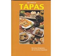 Clasicas tapas, las - recetas originales de la cocina española