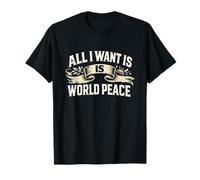 Clásico Vintage All I Want Is World Peace Motivational Love Camiseta