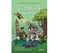 clásicos a medida. la mejor manera de empezar a leer los clásicos