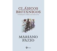 Clásicos británicos: De Shakespeare a Tolkien, una escuela de vida (Literatura y Ciencia de la Literatura)