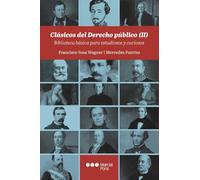 Clásicos del Derecho público (II): Biblioteca básica para estudiosos y curiosos (Varios)