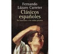 Clásicos españoles: De Garcilaso a los niños pícaros (Libros Singulares (Ls))