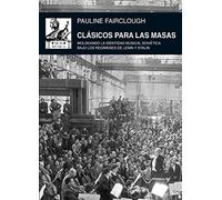 Clásicos para las masas : moldeando la identidad musical soviética bajo los regímenes de Lenin y Stalin