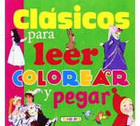 Clásicos para leer, colorear y pegar