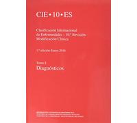 Clasificación internacional de enfermedades. 10ª Revisión. CIE-10-ES