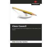 Class Council: An Examination from the Perspective of Discrepancy and Action