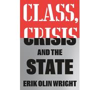 Class, Crisis and the State