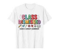 Class Dismissed Have A Great Summer Camiseta