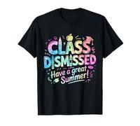 Class Dismissed Have A Great Summer Camiseta