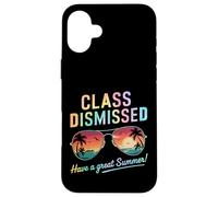 Class Dismissed Have A Great Summer Carcasa para iPhone 16 Plus
