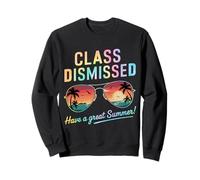 Class Dismissed Have A Great Summer Sudadera