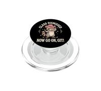 Class Dismissed Now Go On... Git PopSockets PopGrip para MagSafe