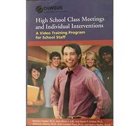 Class Meetings and Individual Interventions for High School: A Video Training Program for High School Staff [DVD]