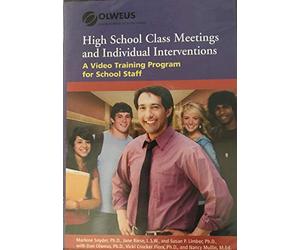 Class Meetings and Individual Interventions for High School: A Video Training Program for High School Staff [DVD]