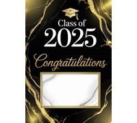 Class of 2025 congratulations: Custom Graduation Memory Guest Book for Class of 2025, Guest Sign-In Book for Party and Celebration