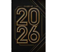 Class of 2026: A Keepsake for Graduates, Family, Friends, and Teachers to Share Messages, Advice, and Best Wishes