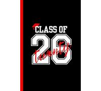 Class of 2026: Black, Red & White: Journal/Notebook for Graduating Class, Capture Your Memories, High School or College Gift for Senior, 100 Pages Lined, 6 x 9 Inches Paperback