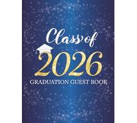 Class of 2026 - Graduation Guest Book: Large Party Sign-In Messages for Seniors | Memory Keepsake for High School or College Graduates | Royal Blue & White Sparkle Design