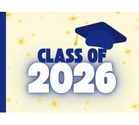 Class of 2026: Graduation Guest Book & Memory Keepsake | Collect Messages, Advice, Photographs & Memories From Family & Friends