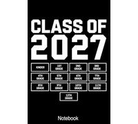 Class of 2026 Notebook: Graduation Keepsake Journal for Students | Kindergarten to 12th Grade Memory Notebook | Gift for High School Seniors Graduating in 2027 | 120 Pages 6x9