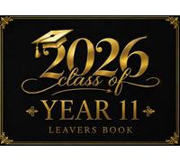 Class of 2026 Year 11 Leavers Book: A Stylish Graduation Memory & Autograph Book for Friends, Messages, Photos and School Memories