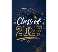 Class of 2027: Cute Star Composition Notebook for Students and Graduates: College Ruled Journal for High School and College Students, Graduation Gift Idea