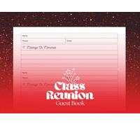 Class Reunion Guest Book: A Keepsake Sign-In Log for Alumni Celebrations