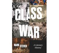 Class War: A Literary History