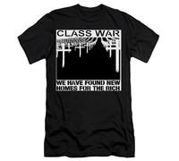 Class War - We Have Found New Homes For The Rich & Working Class T-Shirt Black L