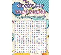 Classic 90s Word Search: Relaxing Puzzles Inspired by 90s TV, Movies, and Music (Classic 90s Nostalgia: Retro Word Search Puzzles)