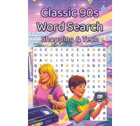 Classic 90s Word Search: Shopping and Tech (Classic 90s Nostalgia: Retro Word Search Puzzles)