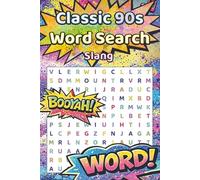 Classic 90's Word Search: Slang (Classic 90s Nostalgia: Retro Word Search Puzzles)