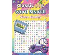 Classic 90's Word Search: Video Games (Classic 90s Nostalgia: Retro Word Search Puzzles)