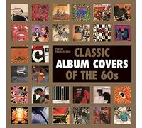 Classic Album Covers of the 60s: Over 200 of the Best Covers of the Decade