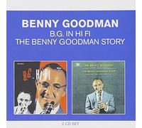 Classic Albums: The Benny Goodman Story/B. G. in Hi Fi