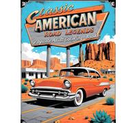 Classic American Road Legends Grayscale Adult Coloring Book: Includes 38 Timeless Car Scenes with Highway Cruisers, V8 Power and Roadside Moments - ... & Structures Collection by James R. Morton)