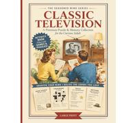 Classic American Television: Puzzle Book for Adults: Over 150 Large-Print Word Searches, Crosswords, Logic Puzzles, Trivia and More for Seniors and TV Fans